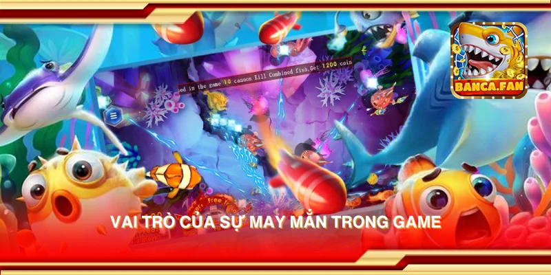 Vai trò của sự may mắn trong game