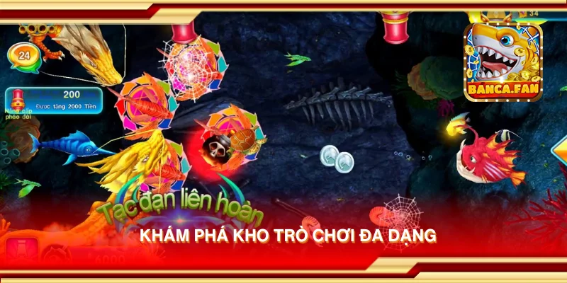 Khám phá kho trò chơi đa dạng