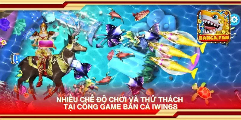 Chinh phục những thử thách lớn tại cổng game bắn cá iwin68
